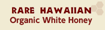 レアハワイアンオーガニックホワイトハニー Rare Hawaiian Organic White Honey